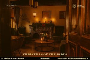 Destinaţii de Crăciun în Bucureşti: O călătorie în eleganța Crăciunului anilor ’30 la Eko Group Vila