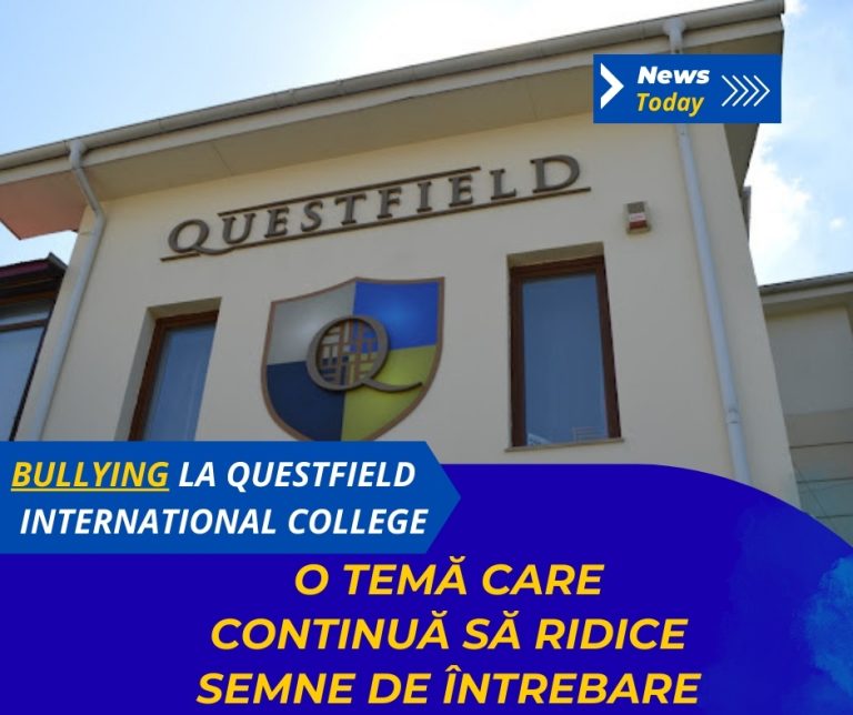 Bullying la Questfield International College, o temă care continuă să ridice semne de întrebare